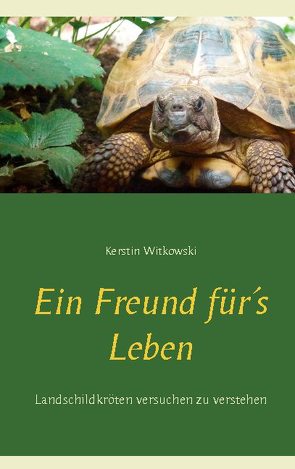 Ein Freund für´s Leben von Witkowski,  Kerstin