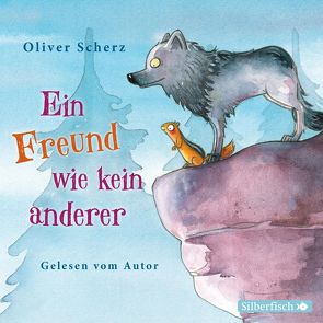 Ein Freund wie kein anderer von Scherz,  Oliver