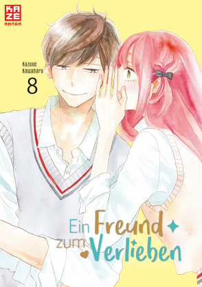 Ein Freund zum Verlieben – Band 8 von Kawahara,  Kazune, Probst,  Stefanie