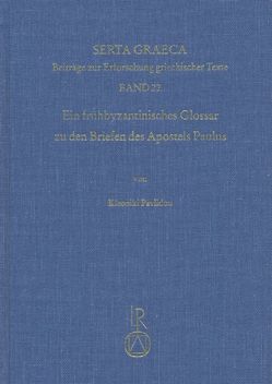 Ein frühbyzantinisches Glossar zu den Briefen des Apostels Paulus von Pavlidou,  Kleoniki