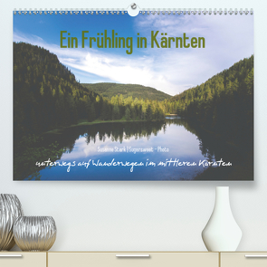 Ein Frühling in Kärnten (Premium, hochwertiger DIN A2 Wandkalender 2021, Kunstdruck in Hochglanz) von Stark Sugarsweet - Photo,  Susanne