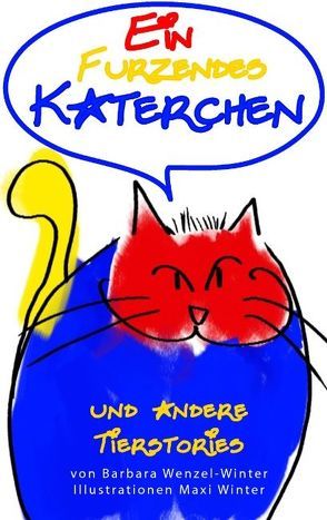 Ein furzendes Katerchen von Wenzel-Winter,  Barbara