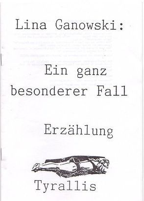 Ein ganz besonderer Fall von Ganowski,  Lina