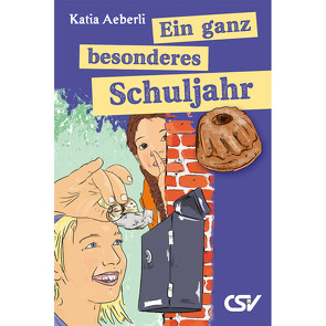 Ein ganz besonderes Schuljahr von Aeberli,  Katia