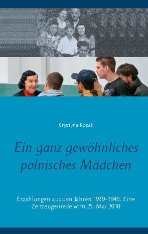 Ein ganz gewöhnliches polnisches Mädchen von Fachinger,  Marc, Kozak,  Krystyna