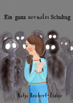 Ein ganz normaler Schultag von Reichert-Zedow,  Katja