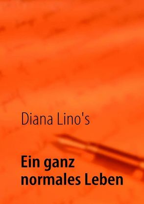 Ein ganz normales Leben von Lino's,  Diana