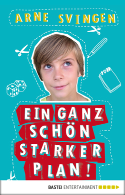 Ein ganz schön starker Plan! von Haefs,  Gabriele, Svingen,  Arne