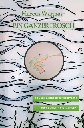 Ein ganzer Frosch von Wagner,  Marcus