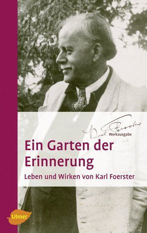 Ein Garten der Erinnerung von Foerster,  Karl