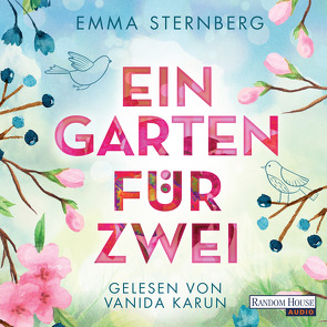 Ein Garten für zwei von Karun,  Vanida, Sternberg,  Emma