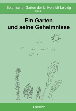 Ein Garten und seine Geheimnisse