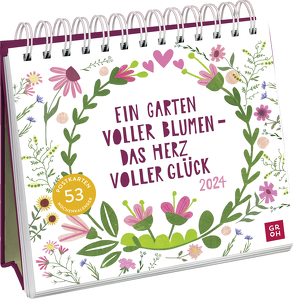 Ein Garten voller Blumen – das Herz voller Glück 2024 von Knopp-Kilpert,  Inga