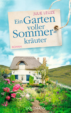 Ein Garten voller Sommerkräuter von Leuze,  Julie