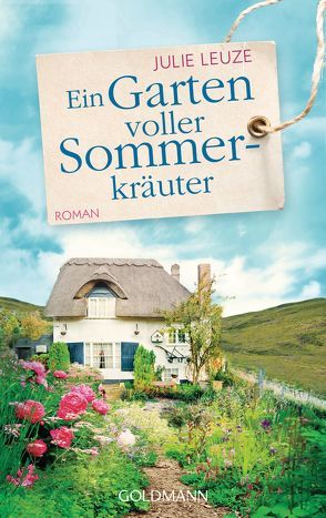 Ein Garten voller Sommerkräuter von Leuze,  Julie