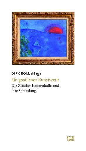 Ein gastliches Kunstwerk von Aeschbacher,  Kurt, Armleder,  John M., Becker,  Christoph, Bischofberger,  Bruno, Boll u. a.,  Dirk, Boll,  Dirk, Castelberg,  Brida v., Doswald,  Christoph, Ruta,  Hans-Heinrich