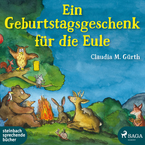 Ein Geburtstagsgeschenk für die Eule von Bittner,  Dagmar, Gürth,  Claudia M., Gürth,  Per-Henrik