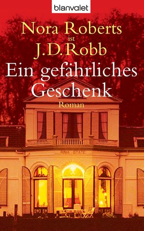 Ein gefährliches Geschenk von Pèe,  Margarethe van, Peschel,  Elfriede, Robb,  J.D., Roberts,  Nora