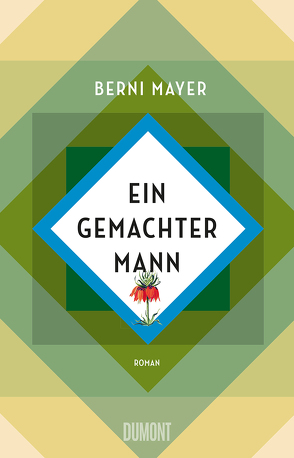 Ein gemachter Mann von Mayer,  Berni