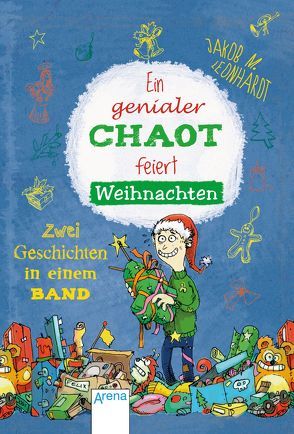 Ein genialer Chaot feiert Weihnachten von Bertrand,  Fréderic, Leonhardt,  Jakob M.