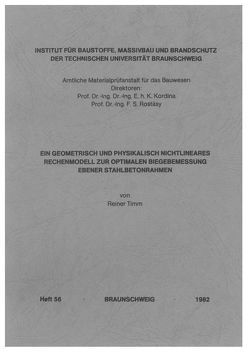 Ein geometrisch und physikalisch nichtlineares Rechenmodell zur optimalen Biegebemessung ebener Stahlbetonrahmen von Timm,  Reiner