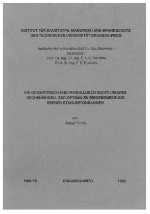 Ein geometrisch und physikalisch nichtlineares Rechenmodell zur optimalen Biegebemessung ebener Stahlbetonrahmen von Timm,  Reiner