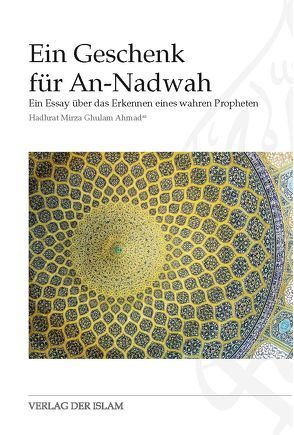 Ein Geschenk für An-Nadwah von Ahmad,  Hadhrat Mirza Ghulam