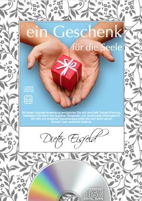 EIN GESCHENK FÜR DIE SEELE von Eisfeld,  Dr. Dieter