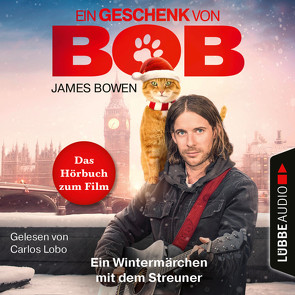 Ein Geschenk von Bob von Bowen,  James, Lobo,  Carlos, Mensah,  Ursula