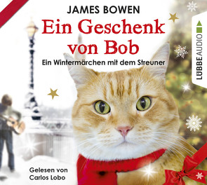 Ein Geschenk von Bob von Bowen,  James, Lobo,  Carlos, Mensah,  Ursula