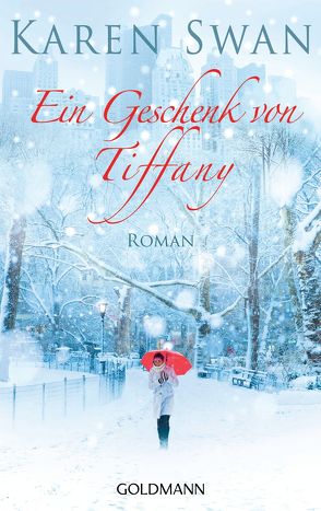 Ein Geschenk von Tiffany von Swan,  Karen, Wittich,  Gertrud