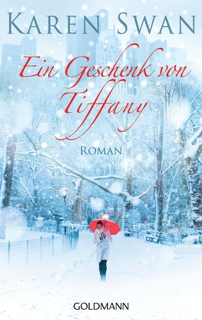 Ein Geschenk von Tiffany von Swan,  Karen, Wittich,  Gertrud