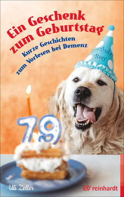 Ein Geschenk zum Geburtstag von Zeller,  Uli