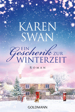 Ein Geschenk zur Winterzeit von Strasser,  Sylvia, Swan,  Karen