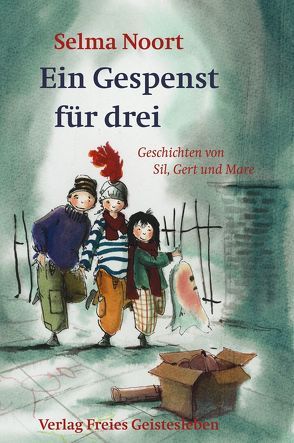 Ein Gespenst für drei von Fach,  Beate, Noort,  Selma, Straaten,  van,  Harmen