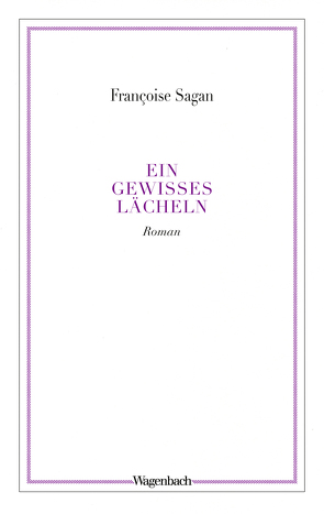 Ein gewisses Lächeln von Sagan,  Françoise, Treichl,  Helga