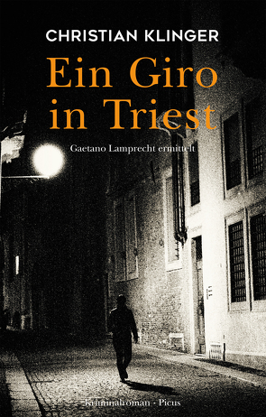 Ein Giro in Triest von Klinger,  Christian