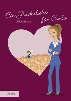 Ein Glückskeks für Carla von Karlsson,  Lilli