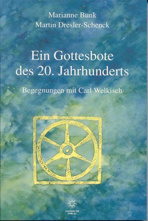 Ein Gottesbote des 20. Jahrhunderts von Bunk,  Marianne, Dresler-Schenck,  Martin, Niggli,  Hugo