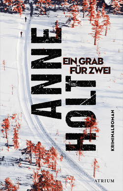 Ein Grab für zwei von Haefs,  Gabriele, Holt,  Anne