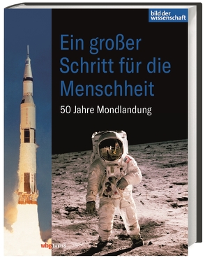 Ein großer Schritt für die Menschheit von Bild der Wissenschaft