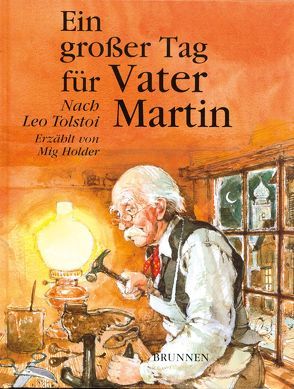 Ein großer Tag für Vater Martin von Tolstoi,  Leo