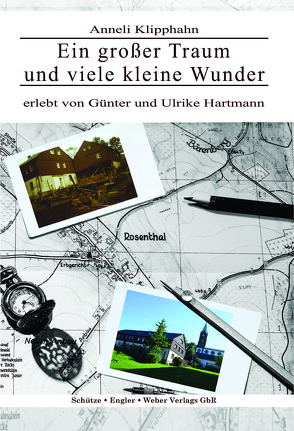 Ein großer Traum und viele kleine Wunder von Klipphahn,  Anneli