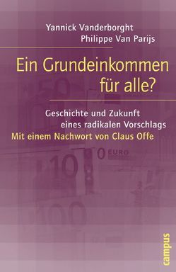 Ein Grundeinkommen für alle? von Offe,  Claus, Tillmann,  Michael, Van Parijs,  Philippe, Vanderborght,  Yannick