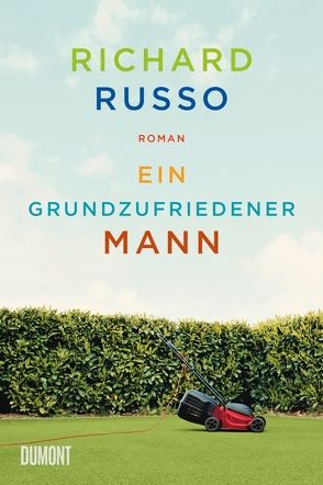 Ein grundzufriedener Mann von Först,  Barbara, Russo,  Richard