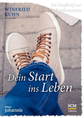 Ein Grußbrief zur Konfirmation – Dein Start ins Leben – 5 Stück von Kuhn,  Winfried