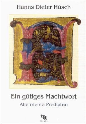 Ein gütiges Machtwort von Hüsch,  Hanns D, Seidel,  Uwe