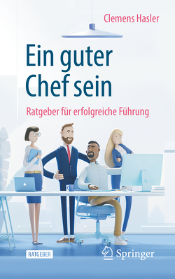 Ein guter Chef sein von Hasler,  Clemens