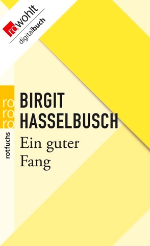 Ein guter Fang von Hasselbusch,  Birgit