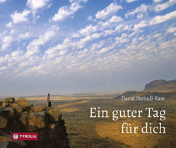 Ein guter Tag für dich von Steindl-Rast,  David, Umfahrer,  Peter